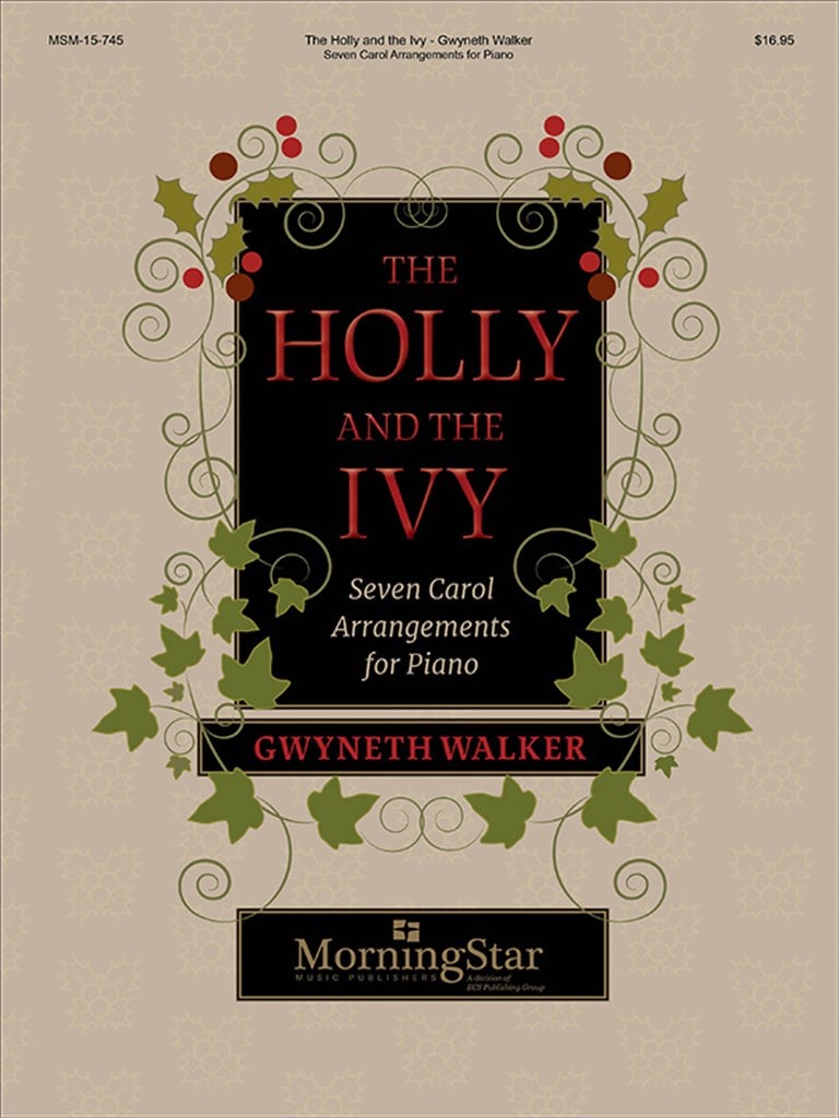The Holly and the Ivy: Seven Carol Arrangements